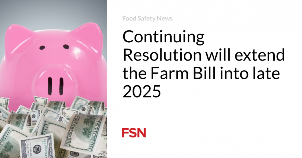 Continuing Resolution will extend the Farm Bill into late 2025