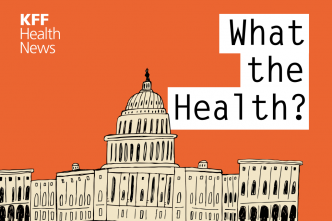 KFF Health News’ ‘What the Health?’: End-of-Year Chaos on Capitol Hill