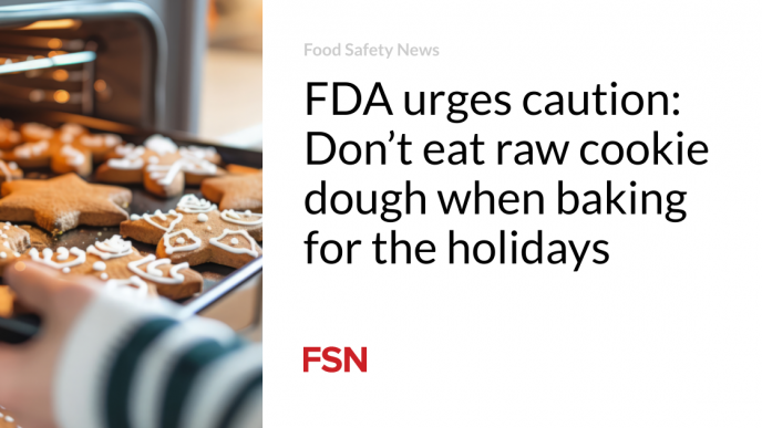 FDA urges caution: Don’t eat raw cookie dough when baking for the holidays